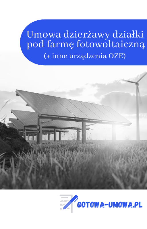 Umowa dzierżawy gruntu pod farmę fotowoltaiczną